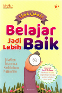Belajar Jadi Lebih Baik