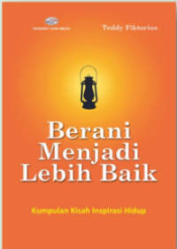 Berani Menjadi Lebih Baik