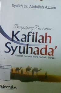 Bergabung Bersama Kafilah Syuhada' : Nasihat Kepada Para Perindu Surga