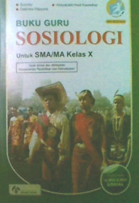 Buku Guru Sosiologi Untuk SMA/MA Kelas X: Peminatan Ilmu-Ilmu Sosial 2016