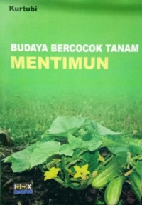 Budaya Bercocok Tanam Mentimun