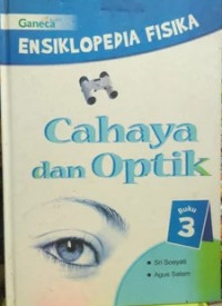 Ensiklopedia Fisika3: Cahaya Dan Optik