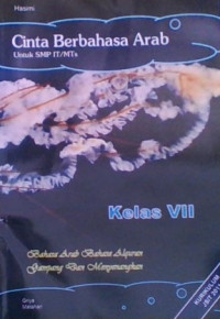 Cinta Berbahasa Arab: SMP IT/MTs Kelas VII 2017