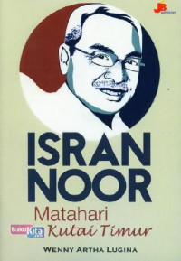 Isran Noor: Mathari Dari Kutai Timur