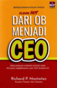 Dari OB Menjadi CEO: Perjuangan Meraih Sukses Dari Petugas Kebersihan Jadi Top Eksekutif