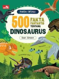 500 Fakta Fantatis Tentang Dinosaurus