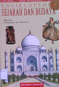 Ensiklopedia Sejarah Dan Budaya 3 : Renaisans - Perdagangan dan Kekaisaran