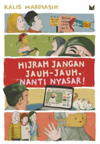Hijrah Jangan Jauh-Jauh Nanti Nyasar!