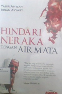 Hindari Neraka Dengan Air Mata
