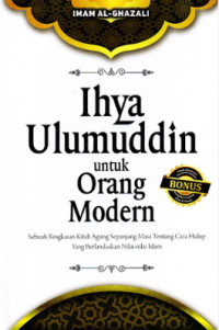 Ihya Ulumuddin untuk Orang Modern