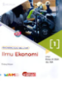 Ilmu Ekonomi 1 untuk Kelas XI SMA dan MA