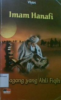 Imam Hanafi : Pedagang Yang Ahli Fiqih