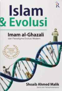 Islam dan Evolusi: Imam al-Ghazali dan Paradigma Evolusi Modern