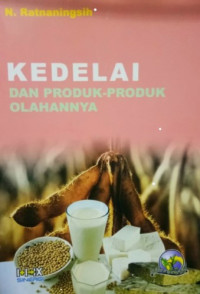 Kedelai dan Produk - Produk Olahannya