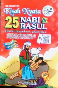 Kisah Nyata 25 Nabi & Rasul