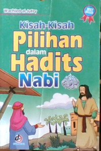 Kisah-Kisah Pilihan Dalam Hadits Nabi