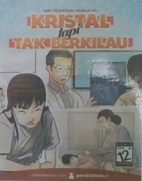 Kristal Tapi Tak Berkilau