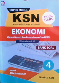 Super Modul KSN Kompetensi Sians Nasional Ekonomi Ulasan Materi dan Pembahasan Soal KSN Bank Soal 4 untuk SMA/sederajat