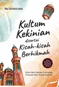 Kultum Kekinian Disertai Kisah-Kisah Berhikmah