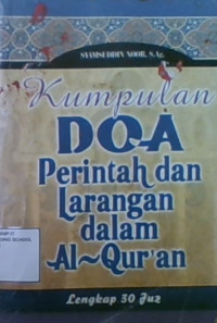 Kumpulan Do'a, Perintah dan Larangan Dalam Al-Qur'an : Lengkap 30 Juz
