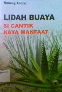 Lidah Buaya Si Cantik Kaya Manfaat