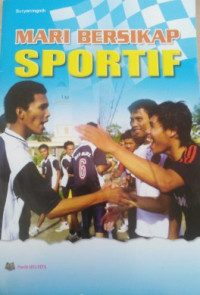 Mari Bersikap Sportif