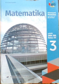 Matematika untuk SMA/MA Kelas XII Kelompok Peminatan