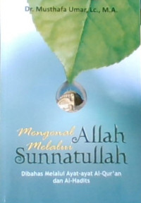 Mengenal Allah Melalui Sunnatullah