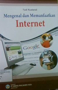 Mengenal Dan Memanfaatkan Internet