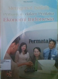 Mengenal Istilah Pebankan Dalam Perilaku Ekonomi Indonesia
