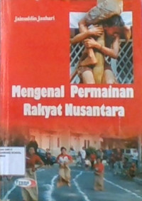 Mengenal Permainan Rakyat Nusantara