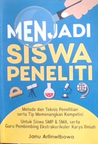 Menjadi Siswa Peneliti