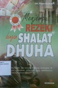 Menjemput Rezeki Dengan Shalat dhuha