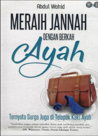 Meraih Jannah Dengan Berkah Ayah