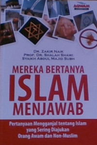 MEREKA BERTANYA ISLAM MENJAWAB