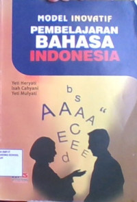 Model Inovatif Pembelajaran Bahasa Indonesia
