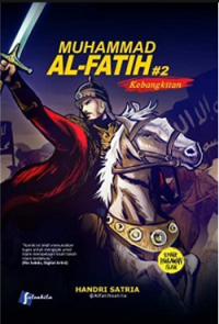 Muhammad Al-Fatih: Kebangkitan