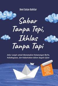 Sabat Tanpa Tepi, Ikhlas Tanpa Tapi