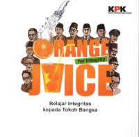 Orange Juice For Integrity: Belajar Integritas Kepada Tokoh Bangsa