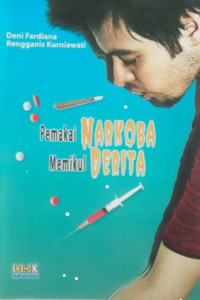 Pemakai Narkoba Memikul Derita