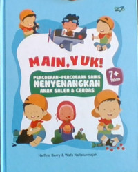 Main Yuk, Percobaan-Percobaan Menyenangkan Anak Saleh & Cerdas
