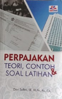 Perpajakan: Teori, Contoh dan Soal Latihan