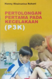 Pertolongan Pertama Pada Kecelakaan (P3K)