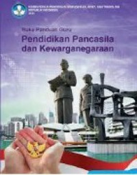 Buku Panduan Guru Pendidikan Pancasila dan Kewarganegaraan SMP Kelas VIII