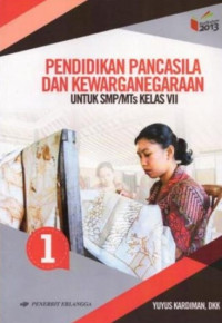 Pendidikan Pancasila Dan Kewarganegaraan: Untuk SMP/MTs Kelas VII