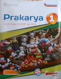 Prakarya 1 Untuk Kelas VII SMP dan MTs