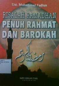 Risalah Ramadhan Penuh Rahmat dan Barokah