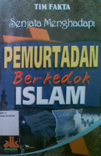 Senjata Menghadapi Pemurtadan Berkedok Islam