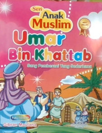 Seri Anak Muslim, Umar Bin Khatab
