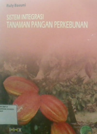 Sistem Integrasi Tanaman Pangan Perkebunan